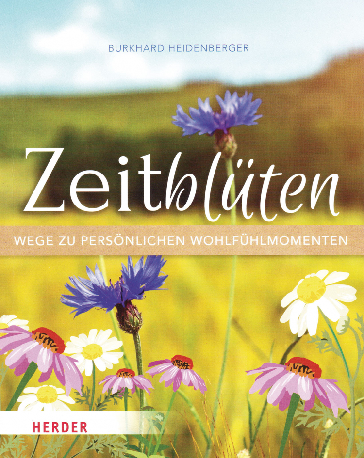 Zeitblüten – Wege zu persönlichen Wohlfühlmomenten